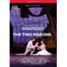 RHAPSODY, TWO PIGEONS (BALLETTI COMPLETI