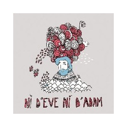 NI D'EVE, NI D'ADAM