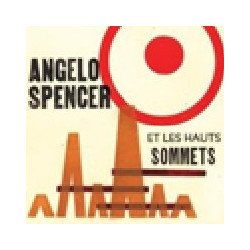 ANGELO SPENCER ET LES HAUTS...