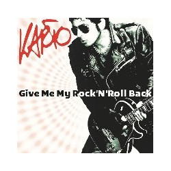 GIVE ME MY ROCK'N'ROLL BACK