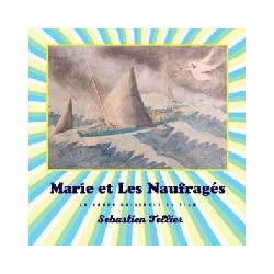 MARIE ET LES NAUGRAGES