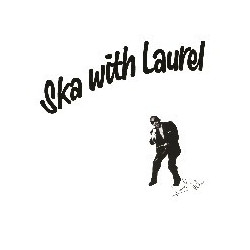 SKA WITH LAUREL