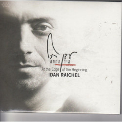 IDAN RAICHEL-AT THE EDGE OF...