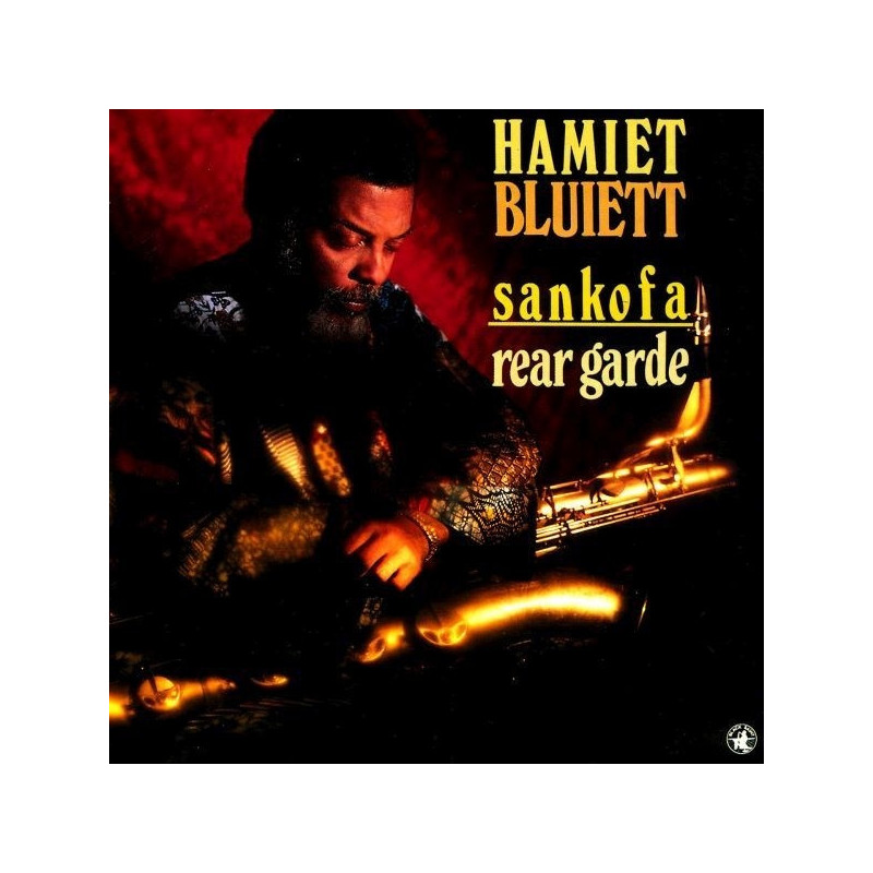 SANKOFA/REAR GARDE - BLUIETT HAMIET