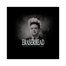 ERASERHEAD: ORIGINAL...