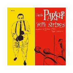 CHARLIE PARKER WITH STRING