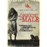 LE ORIGINI DEL MALE - DVD