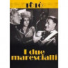 I DUE MARESCIALLI (ITA1961)