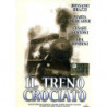 TRENO CROCIATO (IL) FILM - GUERRA (ITA1943) CARLO CAMPOGALLIANI T