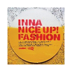 INNA NICE UP! FASHION