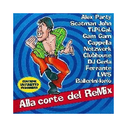 ALLA CORTE DEL RE-MIX