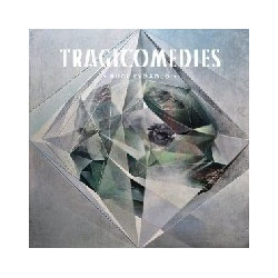 TRAGICOMEDIES