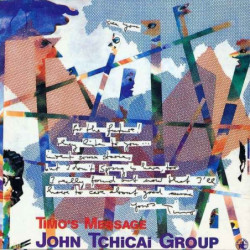 TIMO'S MESSAGE - TCHICAI JOHN