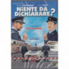 NIENTE DA DICHIARARE (DS)