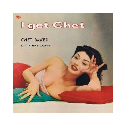 I GET CHET... [LP]