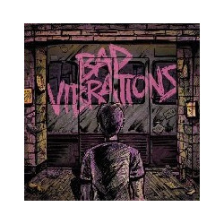 BAD VIBRATIONS