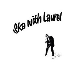 SKA WITH LAUREL