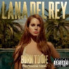 BORN TO DIE - PARADISE EDITION