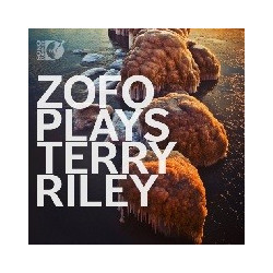 ZOFO PLAYS TERRY RILEY...