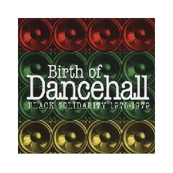 BIRTH OF DANCEHALL: BLACK...