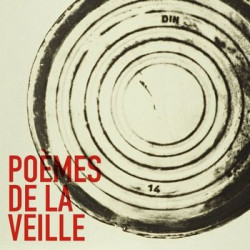 POEMES DE LA VEILLE