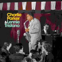 CHARLIE PARKER WITH LENNIE...