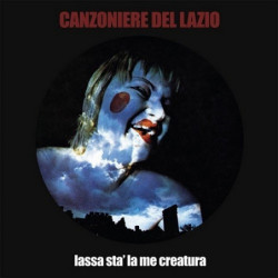 LASSA STA' LA ME CREATURA (LP)