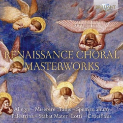 RENAISSANCE CHORAL MASTERWORKS