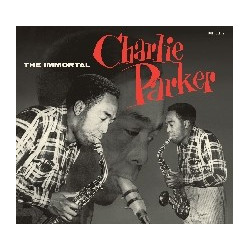 THE IMMORTAL CHARLIE PARKER...