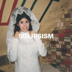 SOLIPSISM (COLLECTED WORKS...