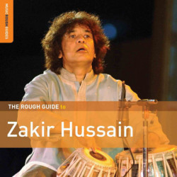 THE ROUGH GUIDE TO ZAKIR...