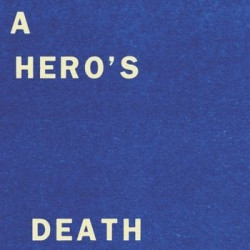 A HERO'S DEATH /I DON'T BELONG