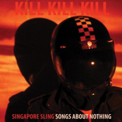 KILL KILL KILL (SONGS ABOUT...