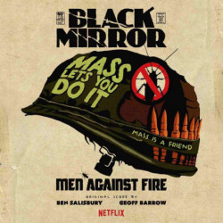 BLACK MIRROR: MEN AGAINST FIRE