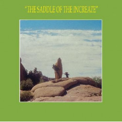 THE SADDLE OF THE INCREATE