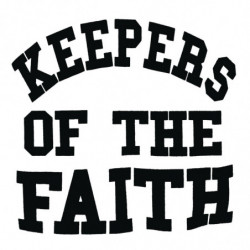 KEEPERS OF THE FAITH - 10TH ANNIVERSARY