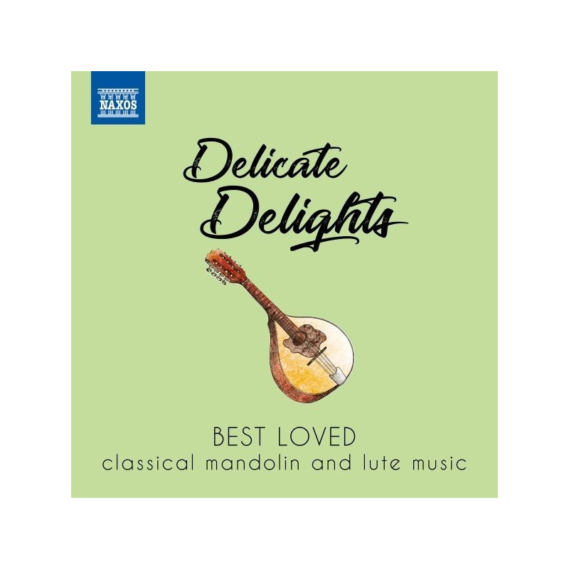 DELICATE DELIGHTS - BEST LOVED CLASSICAL