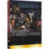 TINTORETTO - UN RIBELLE A VENEZIA