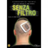 SENZA FILTRO - DVD                       REGIA MIMMO RAIMONDI