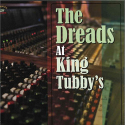 DREADS AT KING TUBBYS LP