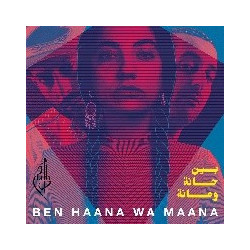 BEN HAANA WA MAANA [LP]