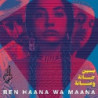 BEN HAANA WA MAANA [LP]