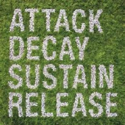 ATTACK DECAY SUSTAIN RELEASE