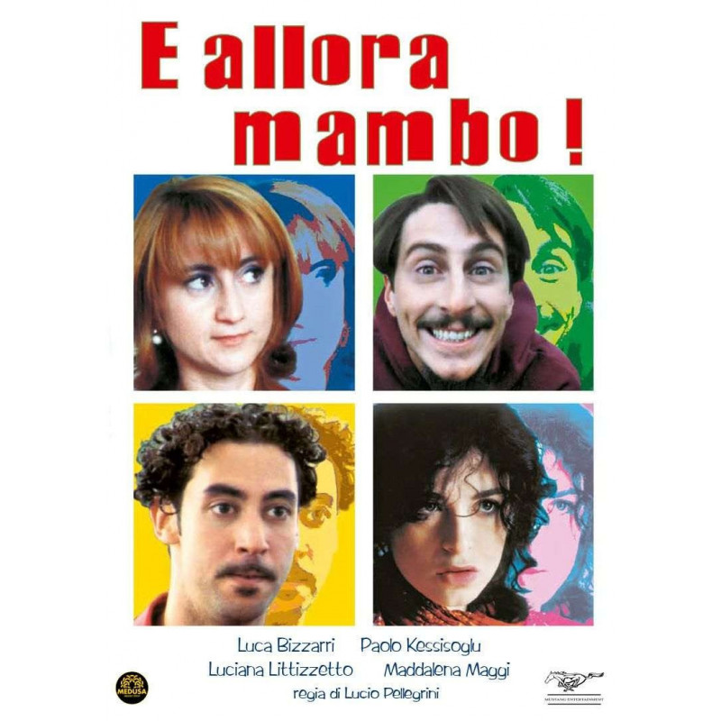 E ALLORA MAMBO - DVD                     REGIA LUCIO PELLEGRINI