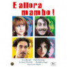 E ALLORA MAMBO - DVD                     REGIA LUCIO PELLEGRINI