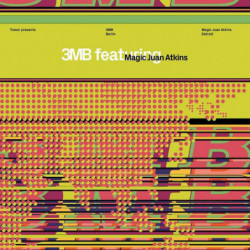 3MB FEAT. MAGIC JUAN ATKINS