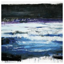 SONGS OF LOSS AND SEPARATION (