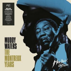 MUDDY WATERS: THE MONTREUX...