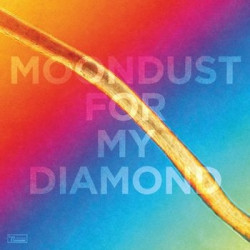 MOONDUST FOR MY DIAMOND