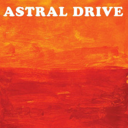 ASTRAL DRIVE